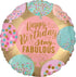 Happy Birthday Stay Fabulous Foil Balloon 45cm Each