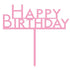 New Pink Acrylic Happy Birthday Cake Topper Pick Each