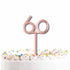 Rose Gold Acrylic 60 Cake Topper Pick Each