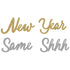 New Year Same Shhh Glittered Large Cutouts Black, Silver & Gold 4pk